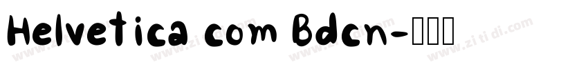 Helvetica com Bdcn字体转换
